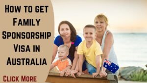 How to get Family Sponsorship Visa in Australia