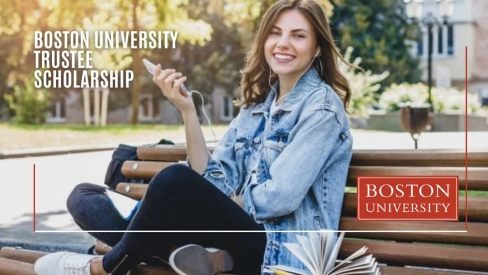 2024 Boston University Trustee Scholarship in United States | How To Apply