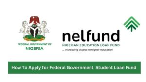 How to Apply for Federal Government Student Loan in Nigeria